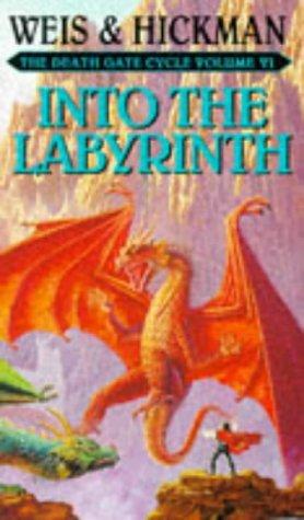 Margaret Weis, Tracy Hickman: Into the Labyrinth (Death Gate Cycle) (Paperback, 1994, Bantam Books Ltd)
