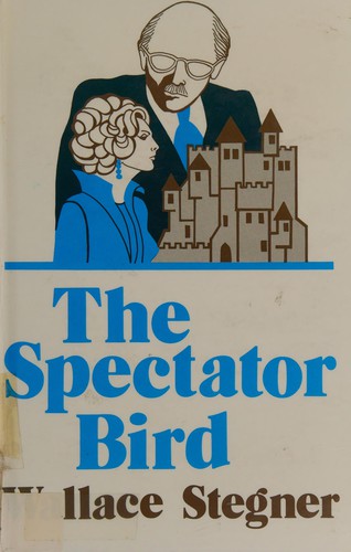 Wallace Stegner: The spectator bird (1977, G. K. Hall)