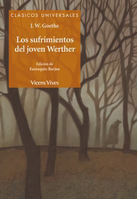 Johann Wolfgang von Goethe: Los sufrimientos del joven Werther (Paperback, Spanish language, 2013, Vicens Vives)