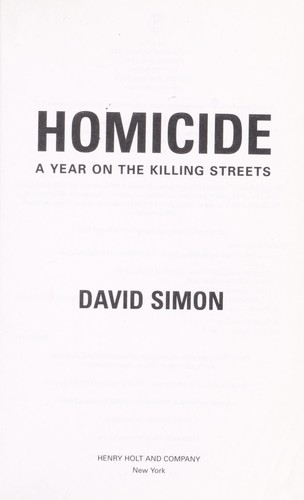 Simon, David: Homicide (2006, Henry Holt and Company)