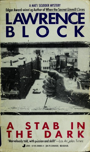 Lawrence Block: A Stab In the Dark (A Matt Scudder Mystery) (Paperback, 1982, Jove Books)