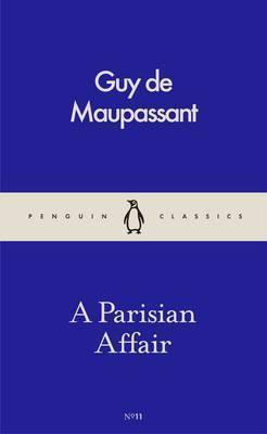 Guy de Maupassant: Parisian affair (2016)