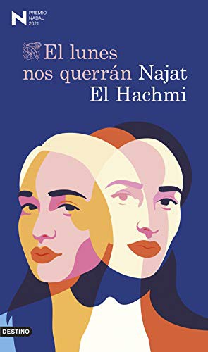 Najat El Hachmi: El lunes nos querrán (Hardcover, Ediciones Destino)