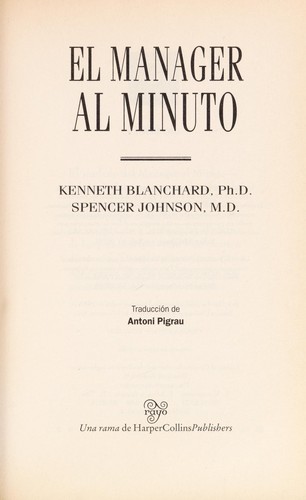 Kenneth H. Blanchard: El manager al minuto (Spanish language, 2003, Rayo)