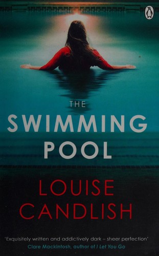 Louise Candlish: Swimming Pool (2017, Penguin Books, Limited)