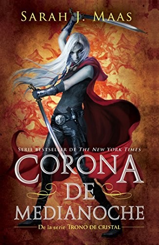 Sarah J. Mass: Trono de Cristal 2. Corona de Medianoche (Crown of Midnight II) (Spanish language, 2016, Penguin Random House Grupo Editorial)