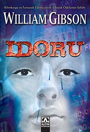 William Gibson: Idoru (Paperback, 2007, Altin Kitaplar)