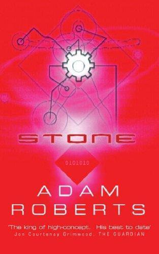 Adam Roberts: Stone (2003)