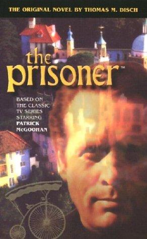 Disch, Thomas M.: The Prisoner (Paperback, 2003, I Books)