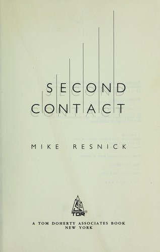 Mike Resnick: Second Contact (Hardcover, 1990, Tor Books)