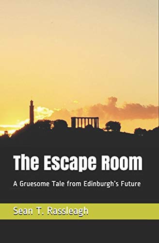 Sean T. Rassleagh: The Escape Room (Paperback, 2019, Independently published, Independently Published)