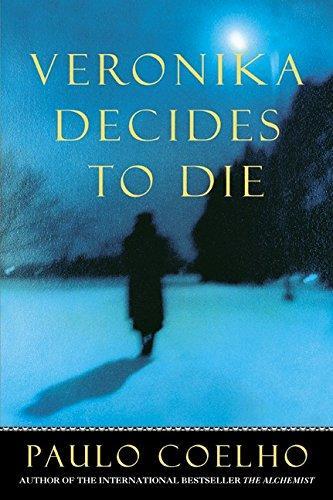 Paulo Coelho: Veronika decides to die (2001, Harper)