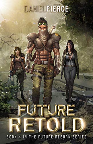 Daniel Pierce: Future Retold (EBook, 2019, Independently Published)