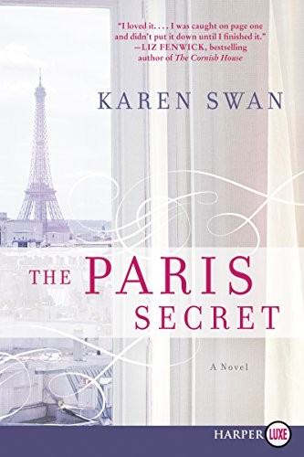 Karen Swan: The Paris Secret (Paperback, 2017, HarperLuxe)