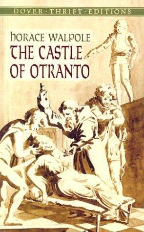 Horace Walpole: The Castle of Otranto (2004, Dover Publications)