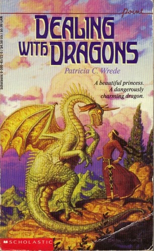 Patricia Wrede: Dealing with Dragons (Paperback, 1990, Scholastic Inc., by arrangement with Harcourt Brace Jovanovich, Inc.)