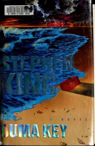 Stephen King: Duma Key (Hardcover, 2008, Scribner)