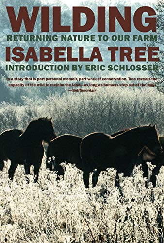Eric Schlosser, Isabella Tree: Wilding (Paperback, 2019, New York Review Books)