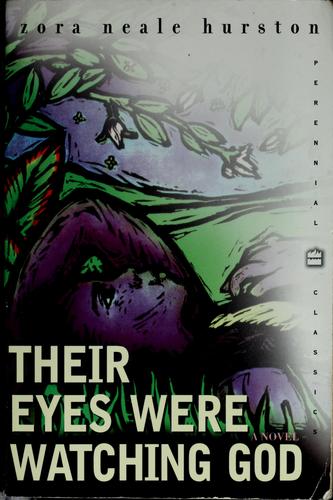 Zora Neale Hurston: Their eyes were watching God (1998, Perennial Classics)