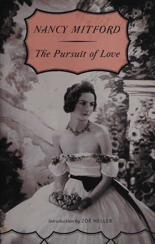 Nancy Mitford: The pursuit of love (2010, Vintage Books)