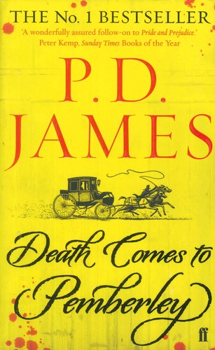 P. D. James: Death comes to Pemberley (2012, faber and faber)