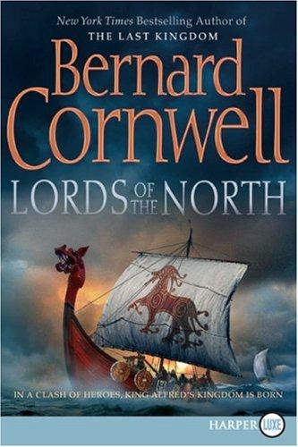 Bernard Cornwell: Lords of the North (The Saxon Chronicles Series #3) (2007, HarperCollins)