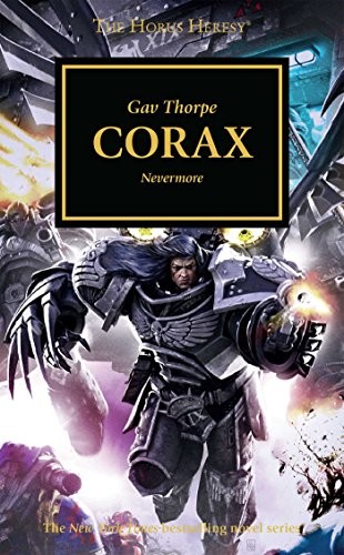 Gav Thorpe: Corax (The Horus Heresy) (2018, Games Workshop)