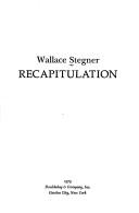 Wallace Stegner: Recapitulation (1979, Doubleday)