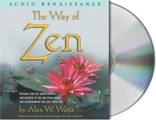 Alan Watts: The Way of Zen (AudiobookFormat, 2005, Audio Renaissance)