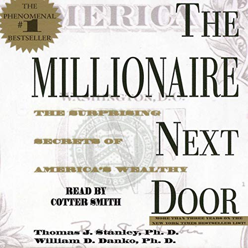 Thomas J. Stanley, William D. Danko: The Millionaire Next Door (AudiobookFormat, 2020, Simon & Schuster Audio, Simon & Schuster Audio and Blackstone Publishing)