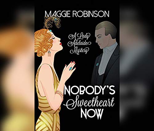 Gemma Dawson, Maggie Robinson: Nobody's Sweetheart Now (AudiobookFormat, 2020, Dreamscape Media)