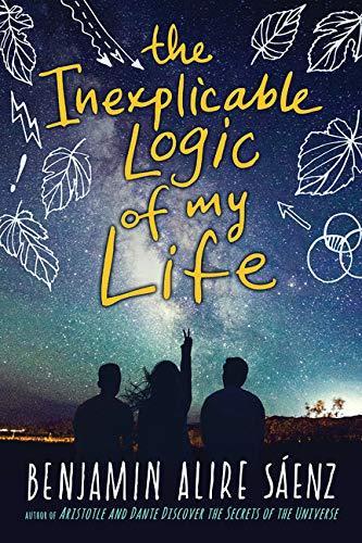 Benjamin Alire Sáenz: The Inexplicable Logic of My Life (2017)