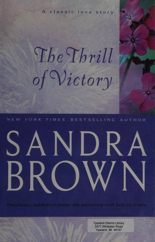 Sandra Brown: The thrill of victory (2003, Thorndike Press)