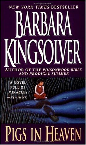 Barbara Kingsolver: Pigs in Heaven (Paperback, 2001, HarperTorch)