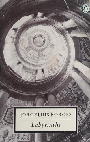 Jorge Luis Borges: Labyrinths (Paperback, 1970, Penguin Books)