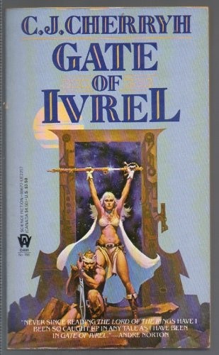 C.J. Cherryh: Gate of Ivrel (Morgaine Cycle) (Paperback, 1988, DAW)