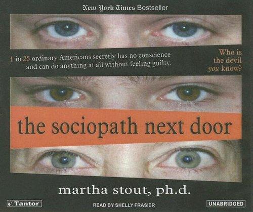 Martha Stout: The Sociopath Next Door (AudiobookFormat, 2005, Tantor Media)