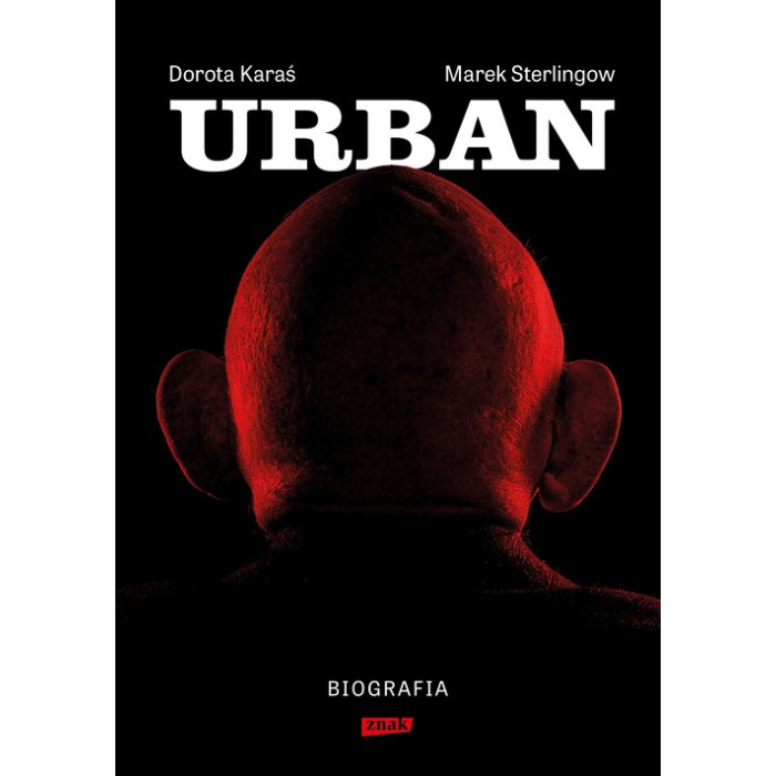 Dorota Karaś, Marek Sterlingow: Urban (Hardcover, polski language, Wydawnictwo Znak)