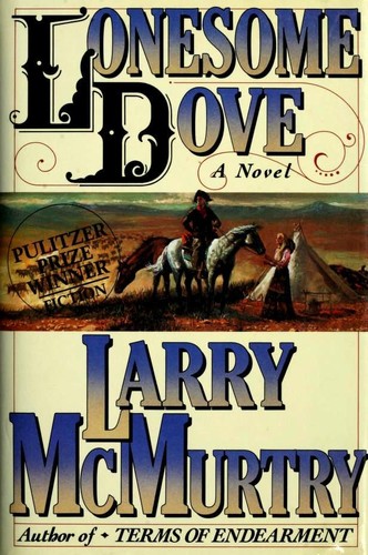 Larry McMurtry: Lonesome Dove (Hardcover, 1985, Simon and Schuster)