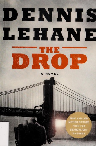 Dennis Lehane: The drop (Hardcover, 2014, William Morrow)