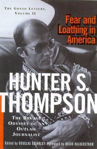 Hunter S. Thompson: Fear and loathing in America (2000, Simon & Schuster)