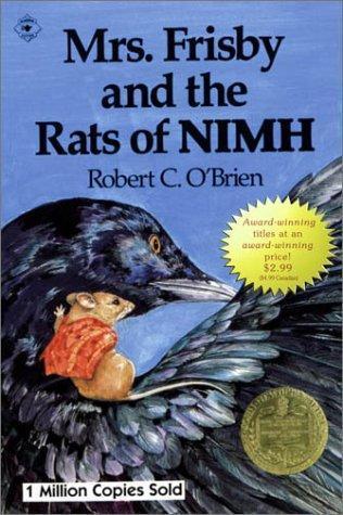 Robert C. O'Brien: Mrs. Frisby and the Rats of NIMH (Rats of NIMH, #1) (2003)