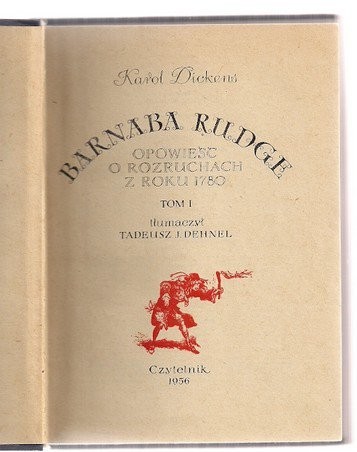 Charles Dickens: Barnaba Rudge (Polish language, 1956, Czytelnik)