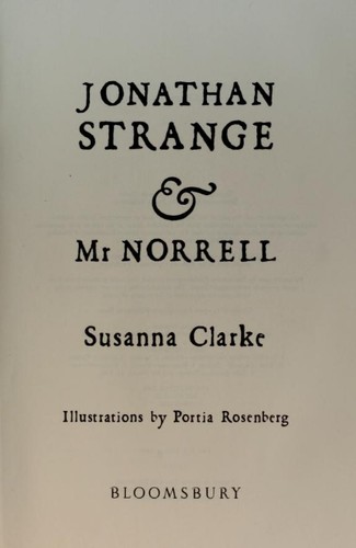 Susanna Clarke: Jonathan Strange & Mr. Norrell (2004, Bloomsbury, Distributed to the trade by Holtzbrinck Publishers)