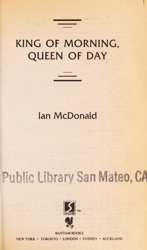 Ian McDonald: King of Morning, Queen of Day (Paperback, 1991, Spectra)