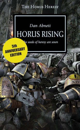 Dan Abnett: Horus rising : the seeds of heresy are sown (2006)