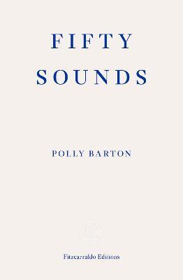 Polly Barton: Fifty Sounds (2022, Liveright Publishing Corporation)