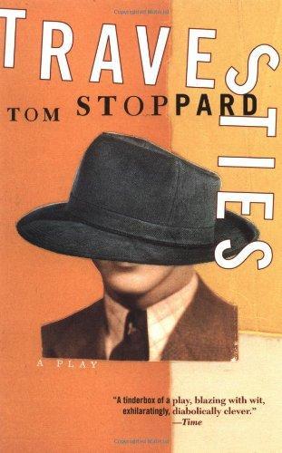 Tom Stoppard: Travesties (1994)