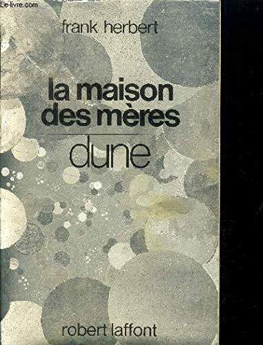 Frank Herbert, Katherine Kellgren, Scott Brick, Jane Carr, Euan Morton: La maison des mères (French language)