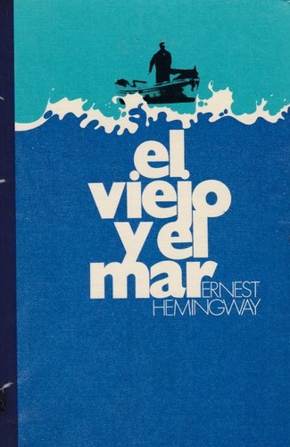 Ernest Hemingway: El viejo y el mar (Hardcover, Spanish language, 1973, Círculo de Lectores)